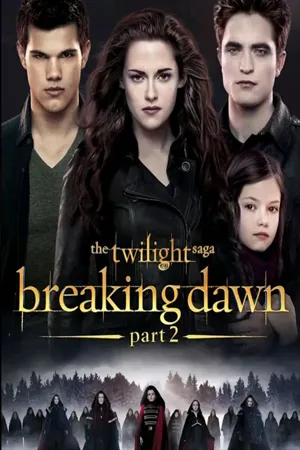 ดูหนังออนไลน์ฟรี The Twilight Saga Breaking Dawn Part 2 (2012) แวมไพร์ ทไวไลท์ 5 เบรคกิ้ง ดอว์น พาร์ท 2